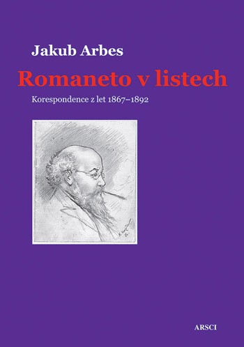 Romaneto v listech. Korespondence z let 1867-1892