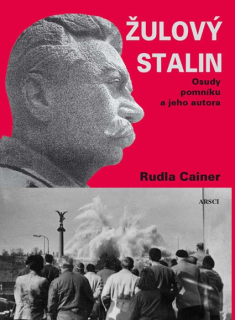 Žulový Stalin. Osudy pomníku a jeho autora