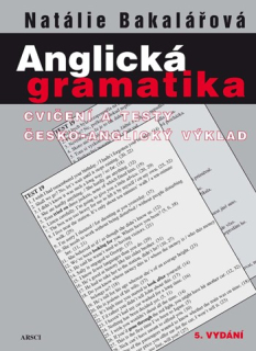 Anglická gramatika. Cvičení a testy. Česko anglický výklad (5. vydání)