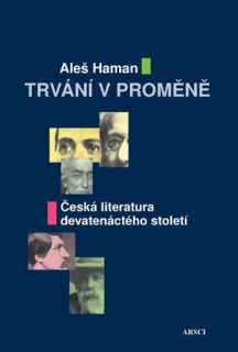 Trvání v proměně. Česká literatura 19. století (2. vydání)